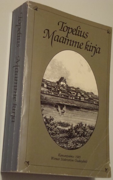 Topelius: Maamme kirja - kansanpainos 1985 (nide)