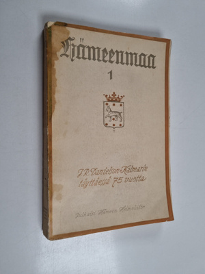 Hämeenmaa 1 : Juhlajulkaisu J. R. Danielson-Kalmarin täyt...