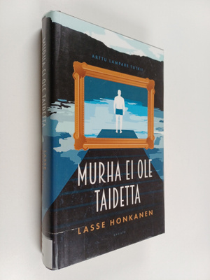 Lasse Honkanen : Murha ei ole taidetta