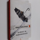 Dag Solstad : Ujous ja arvokkuus - pikkukuva 1