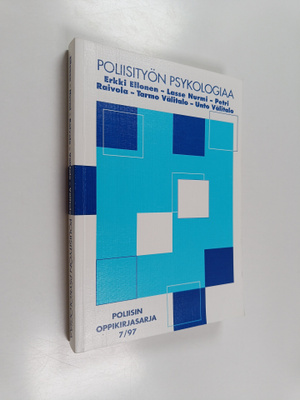 Poliisityön psykologiaa : koulutusta ja kenttää varten