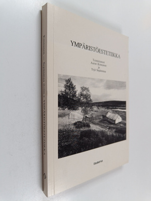 Aarne ym. (toim.) Kinnunen : Ympäristöestetiikka (signeer...