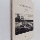 Aarne ym. (toim.) Kinnunen : Ympäristöestetiikka (signeer... - pikkukuva 1