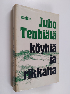 Juho Tenhiälä : Köyhiä ja rikkaita
