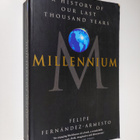 Felipe Fernandez-Armesto : Millennium : a history of our ... - pikkukuva 1
