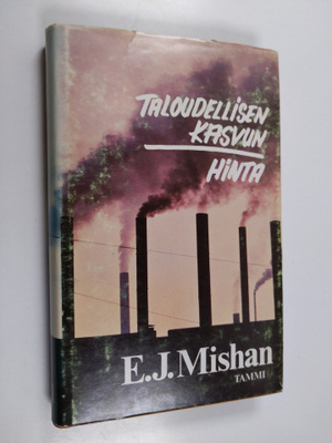 E. J. Mishan : Taloudellisen kasvun hinta
