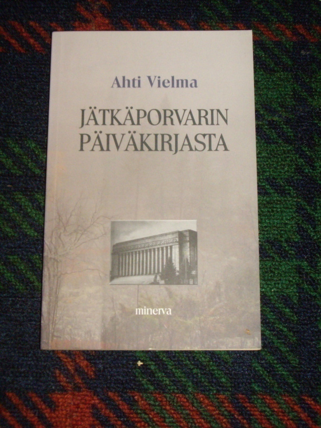 Ahti Vielma  JÄTKÄPORVARIN PÄIVÄKIRJASTA