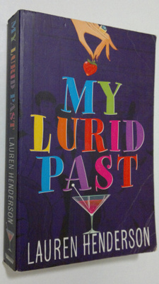 Lauren Henderson : My Lurid Past