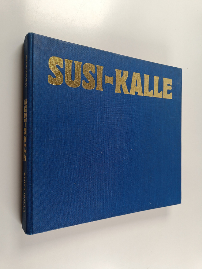 Paavo Noponen : Susi-Kalle (Kalevi Oikarainen) : Koillismaa