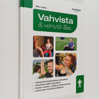 Riku Aalto : Vahvista & venytä : opas parempaan lihaskuntoon - pikkukuva 1