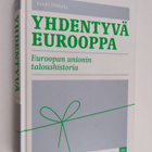 Erkki Pihkala : Yhdentyvä Eurooppa : Euroopan Unionin tal... - pikkukuva 1