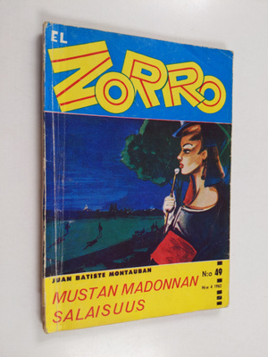 Juan Batiste Montauban : El Zorro nro 49 4/1962 : Mustan ...