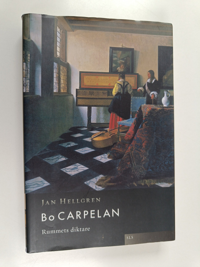 Jan Hellgren : Bo Carpelan : Rummets diktare