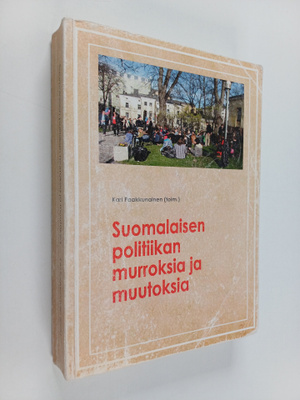 Suomalaisen politiikan murroksia ja muutoksia