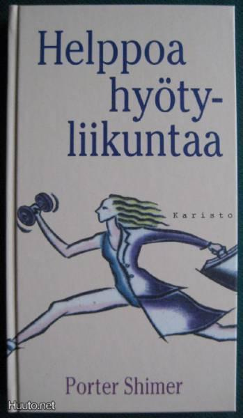 Porter Shimer: Helppoa hyöty liikuntaa  2p. 2002