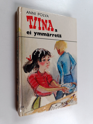 Anni Polva : Tiinaa ei ymmärretä