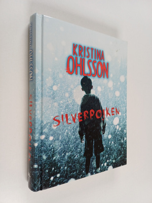 Kristina Ohlsson : Silverpojken