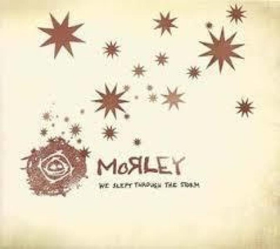 Morley - We Slept Through The Storm CD