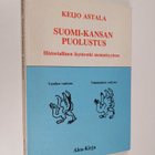 Keijo Astala : Suomi-kansan puolustus : arkistojen kertom... - pikkukuva 1
