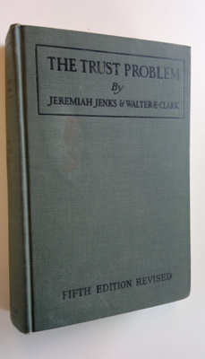 Jeremiah Jenks : The Trust Problem