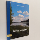 Antti Vehkalahti : Valoa arjessa - pikkukuva 1