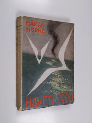 Håkan Mörne : Havets bröd : roman