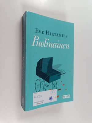 Eve Hietamies : Puolinainen
