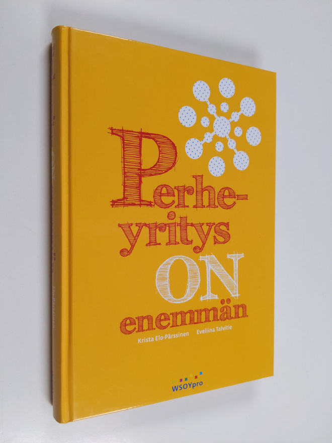 Krista Elo-Pärssinen : Perheyritys on enemmän