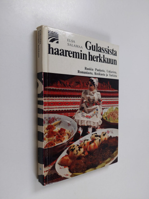 Elsa Salamaa : Gulassista haaremin herkkuun