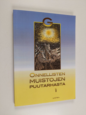 Hallam Thomas G : Onnellisten muistojeni puutarhasta 1 : ...