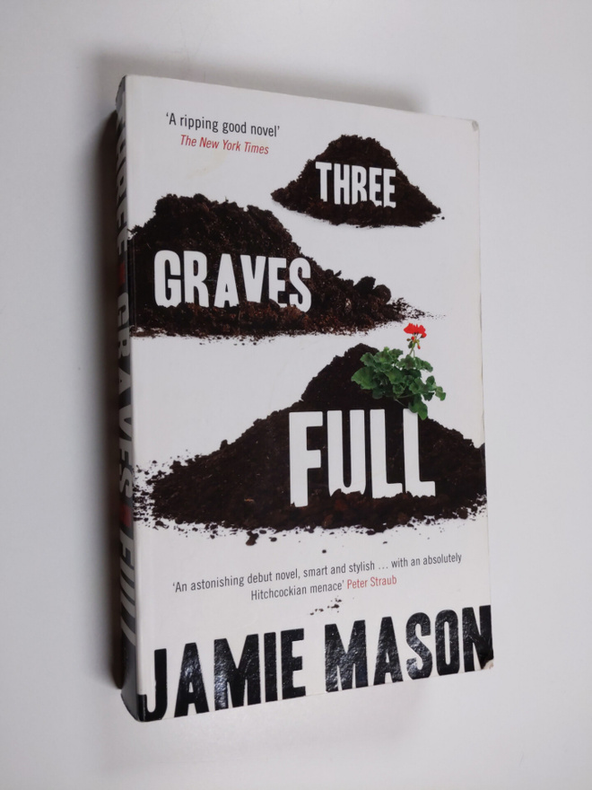 Jamie Mason : Three Graves Full