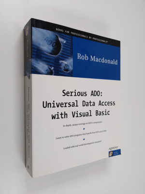 Rob Macdonald : Serious ADO : universal data access with ...