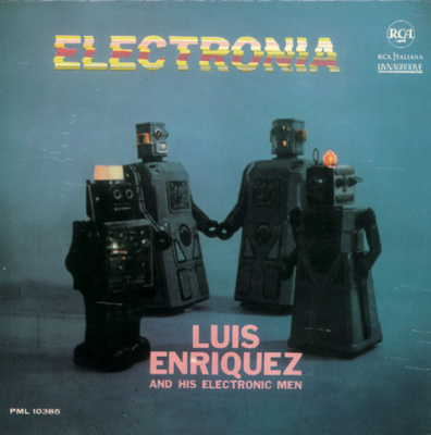 Luis Enriquez And His Electronic Men – Lp italia 1965/2015