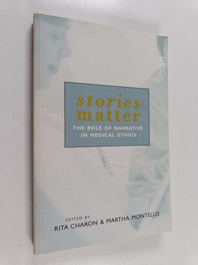 Rita Charon : Stories matter : the role of narrative in m...