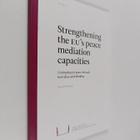 Strengthening the EU's peace mediation capacities : lever... - pikkukuva 1