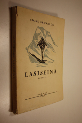 Signe Stenbäck : Lasiseinä