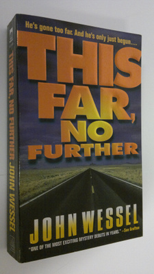 John Wessel : This far, no further