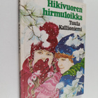 Tuula Kallioniemi : Hikivuoren hirmuloikka - pikkukuva 1