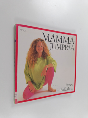 Janet Balaskas : Mammajumppaa