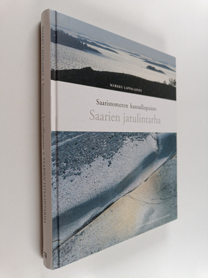 Markku Lappalainen : Saarien jatulintarha : Saaristomeren...