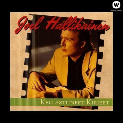 JOEL HALLIKAINEN: Kellastuneet kirjeet (CD), mm. Entä sitten