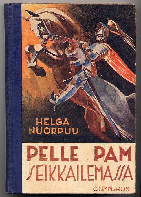 Nuorpuu, Helga: Pelle Pam seikkailemassa (1.p., 1930)