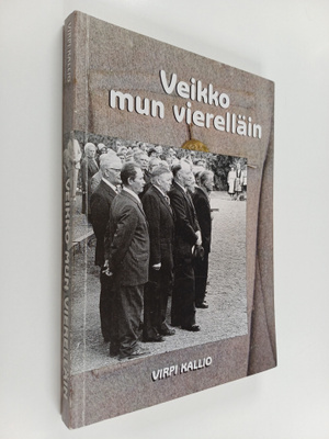Virpi Kallio : Veikko mun vierelläin : Pukkilan sotaveter...