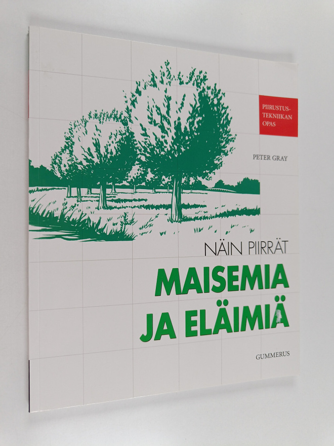 Peter Gray : Näin piirrät maisemia ja eläimiä