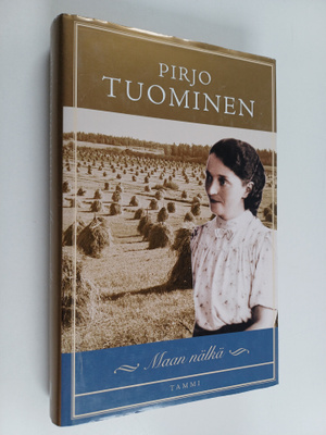 Pirjo Tuominen : Maan nälkä