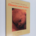 Leena Valvanne : Elämän ensi hetket - pikkukuva 1