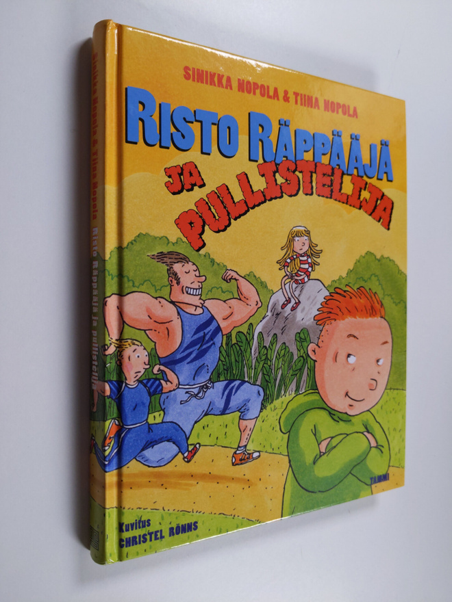 Sinikka Nopola ym. : Risto Räppääjä ja pullistelija