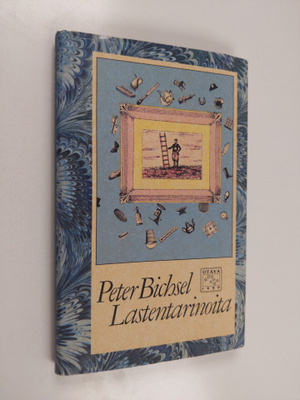 Peter Bichsel : Lastentarinoita
