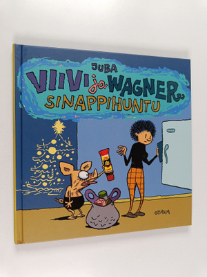 Juba : Viivi ja Wagner : sinappihuntu