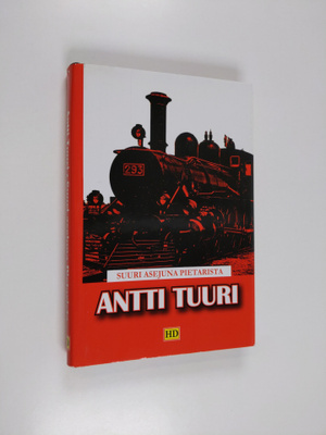 Antti Tuuri : Suuri asejuna Pietarista